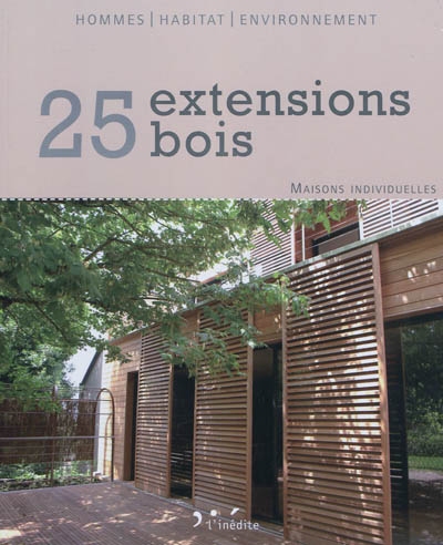 25 extensions bois : maisons individuelles