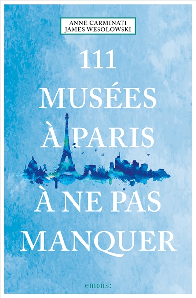 111 musées à Paris à ne pas...
