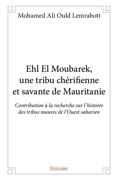 Ehl el moubarek, une tribu...