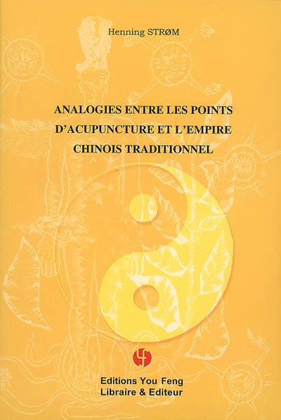 Analogies entre les points d'acupuncture et l'empire chinois traditionnel