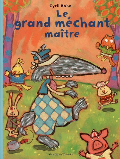 LE GRAND MÉCHANT MAÎTRE