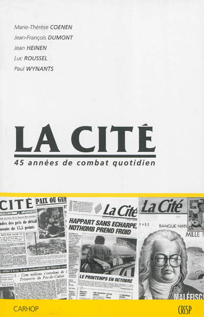 La Cité : 45 années de combat quotidien