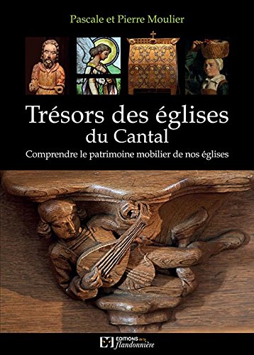 Trésors des églises du Cantal : comprendre le patrimoine mobilier de nos églises
