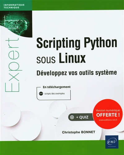 Scripting Python sous Linux : développez vos outils système