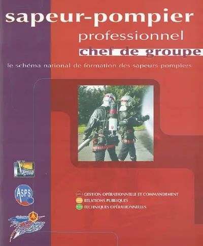 Sapeur-pompier professionnel, chef de groupe : le schéma national de formation des sapeurs-pompiers
