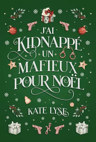 J'ai kidnappé un mafieux pour Noël