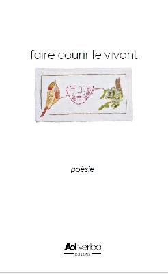 Faire courir le vivant