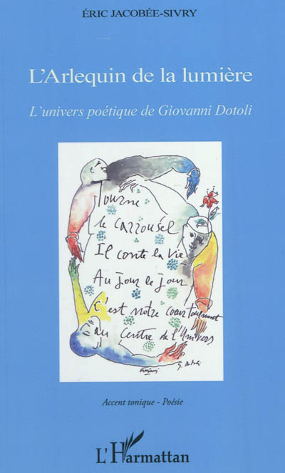 L'Arlequin de la lumière : l'univers poétique de Giovanni Dotoli