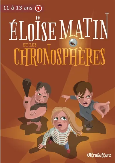 Eloïse Matin et les Chronosphères