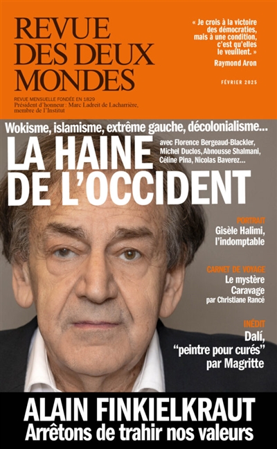 Revue des deux mondes. La haine de l'Occident : wokisme, islamisme, extrême gauche, décolonialisme...