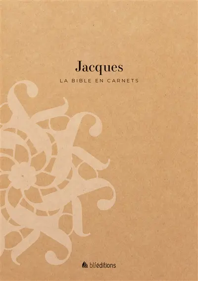 La Bible en carnets. Vol. 16. Jacques