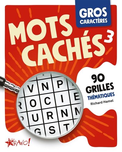 Gros caractères : Mots cachés 3 : 90 grilles thématiques
