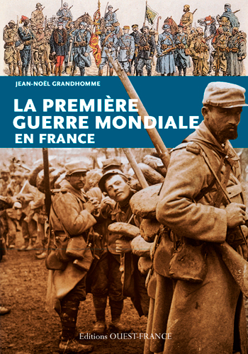 La Première Guerre mondiale en France