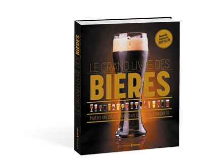 Le grand livre des bières : notes de dégustation et conseils d'experts