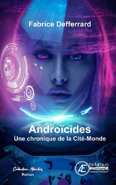 Androïcides : une chronique de la Cité-Monde : nouvelle