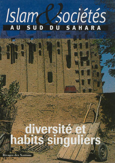 Islam et sociétés au sud du Sahara, n° 2. Diversité et habits singuliers