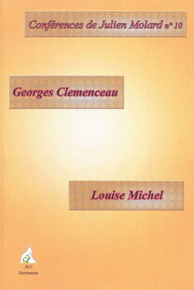 Louise Michel, Georges Clemenceau : deux attitudes face à la Commune