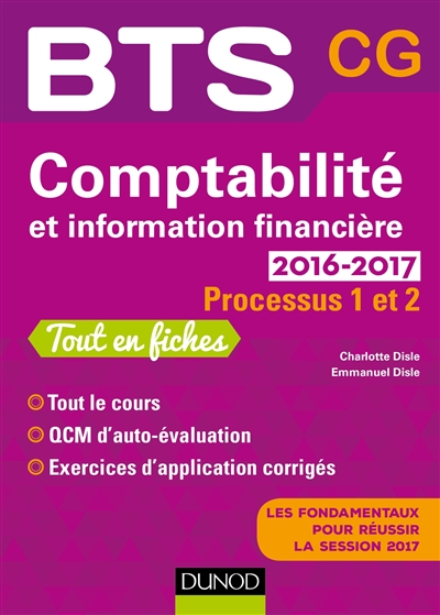 Comptabilité et information financière, BTS CG, 2016-2017 : processus 1 et 2 : tout en fiches