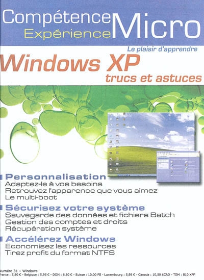 Compétence Micro. Expérience, n° 31. Windows XP : trucs et astuces