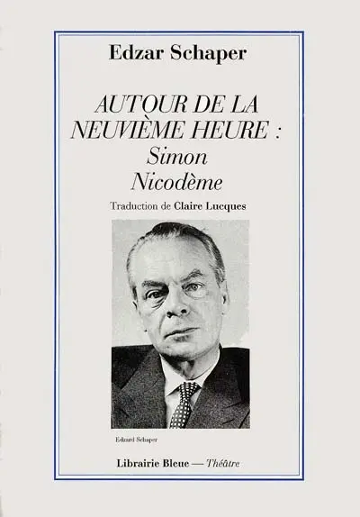 Retour de la neuvième heure : Nicodème et Simon