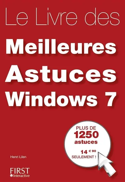 Le livre des meilleures astuces Windows 7