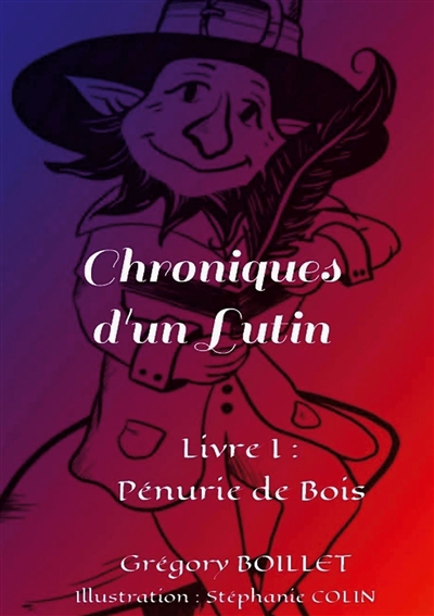 Chroniques d'un Lutin :...