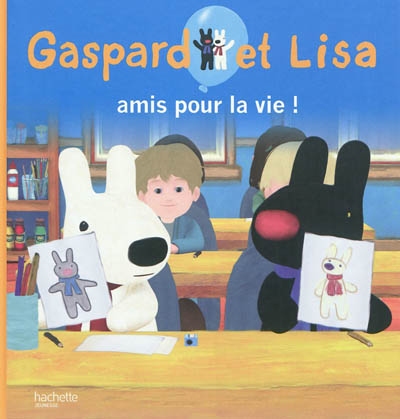 Gaspard et Lisa. Gaspard et Lisa : amis pour la vie !