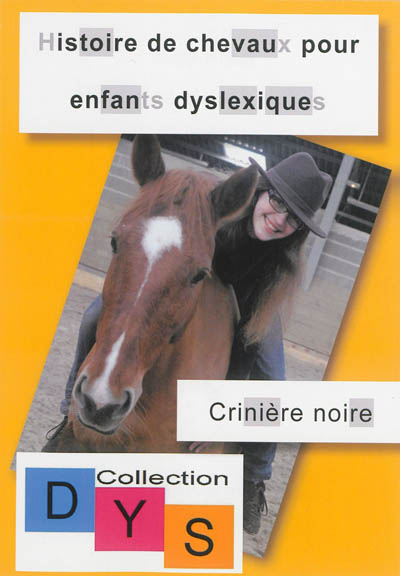 Histoire de chevaux pour enfants dyslexiques. Crinière noire