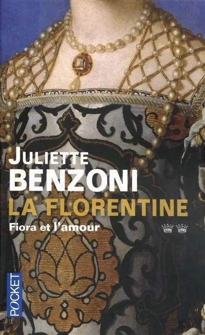 La Florentine. Fiora et l'amour