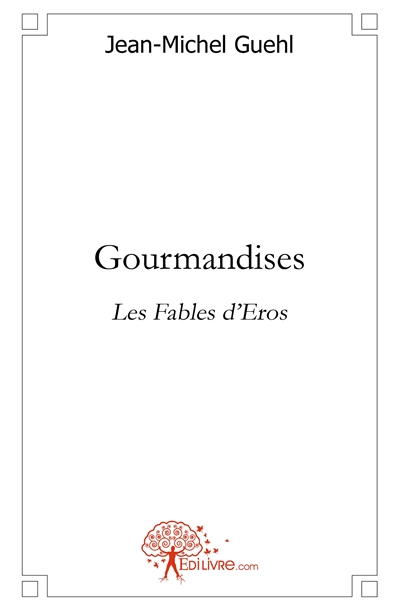 Gourmandises : Les Fables...