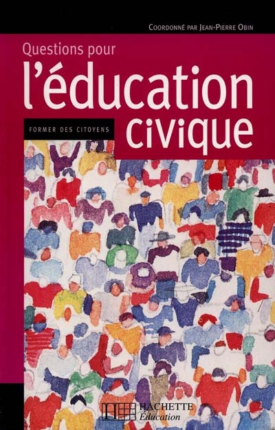 Questions pour l'éducation civique : former des citoyens