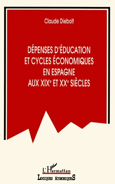 Dépenses d'éducation et cycles économiques en Espagne aux XIXe et XXe siècles