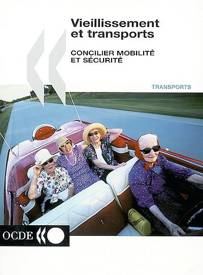 Vieillissement et transports : concilier mobilité et sécurité