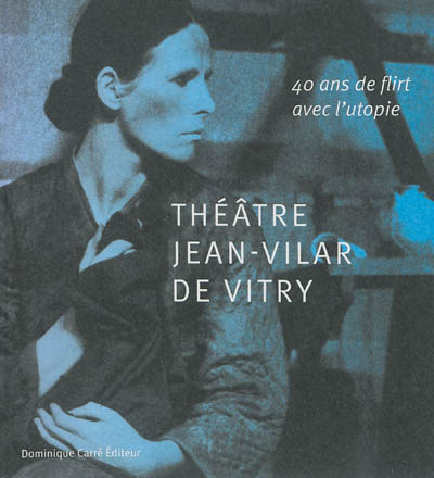 Théâtre Jean-Vilar de Vitry : 40 ans de flirt avec l'utopie