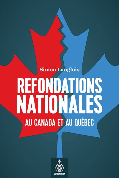 Refondations nationales au Canada et au Québec