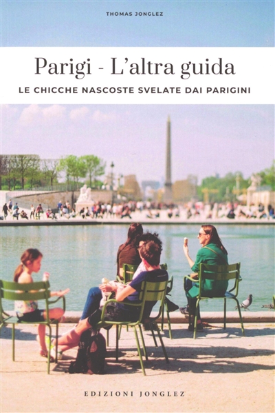 Parigi : l'altra guida : le...