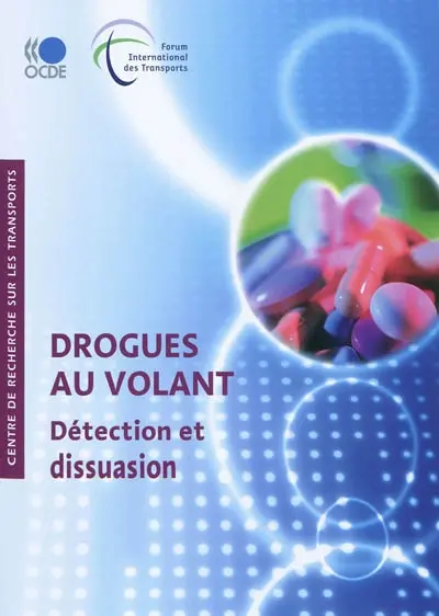 Drogues au volant : détection et dissuasion