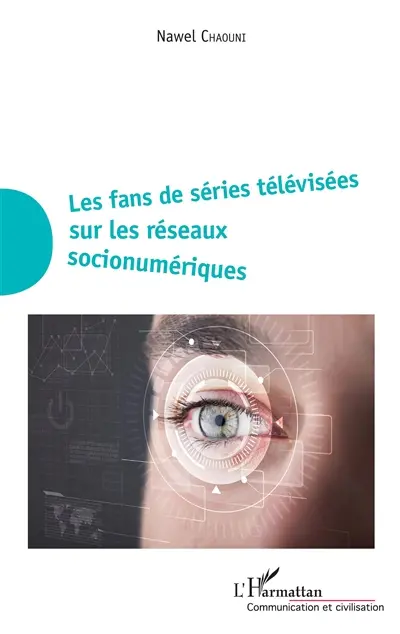 Les fans de séries télévisées sur les réseaux socionumériques