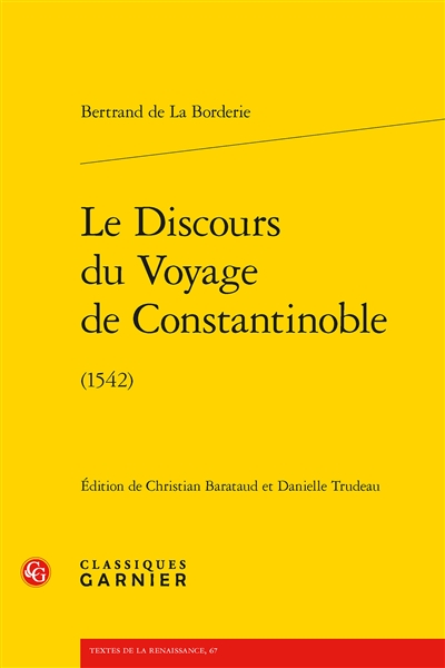 Le discours du voyage de Constantinoble (1542)