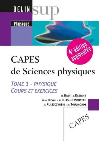 Capes de sciences physiques. Vol. 1. Physique : cours et exercices