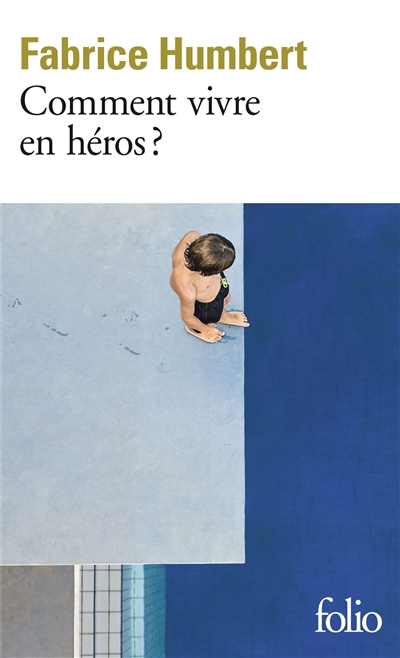 Comment vivre en héros ?
