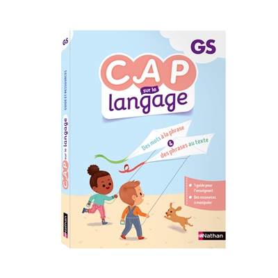 Cap sur le langage, GS : des mots à la phrase & des phrases au texte