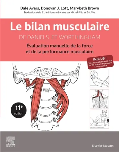 Le bilan musculaire de Daniels et Worthingham : évaluation manuelle de la force et de la performance musculaire