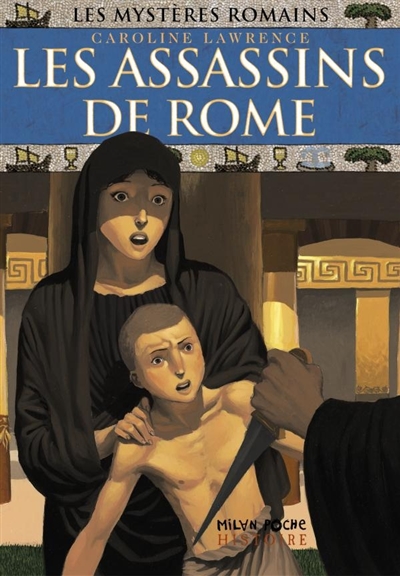 Les mystères romains. Vol. 4. Les assassins de Rome
