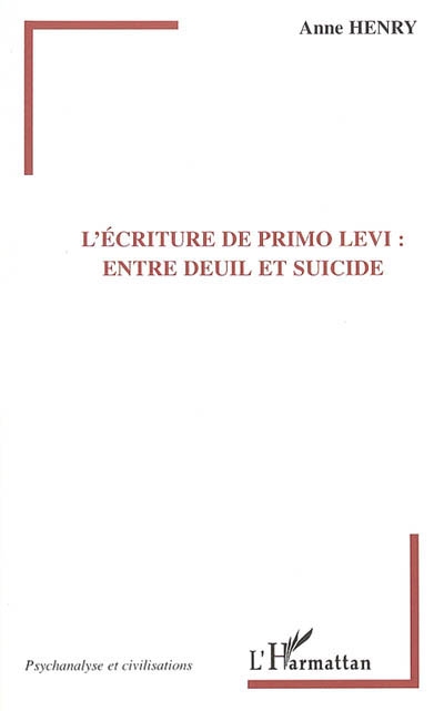 L'écriture de Primo Levi : entre deuil et suicide