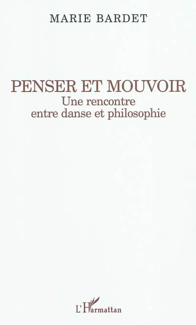 Penser et mouvoir : une rencontre entre danse et philosophie