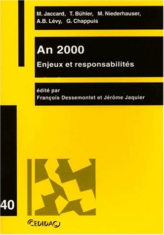 An 2000 : enjeux et responsabilités : travaux de la journée d'étude du 4 mars 1999