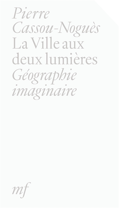 La ville aux deux lumières...