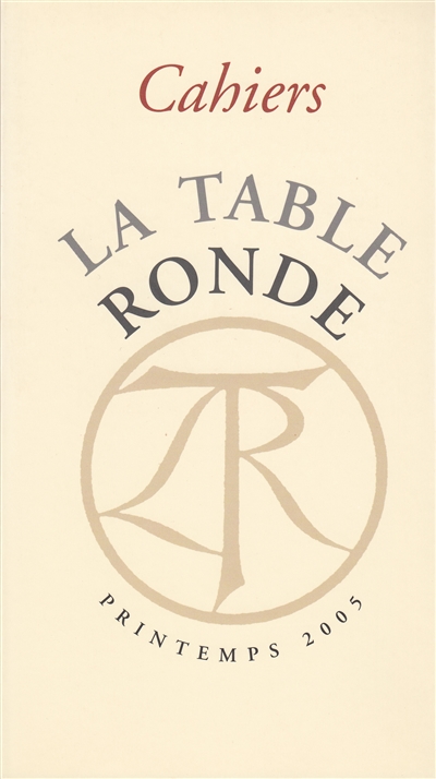 Cahiers de la Table ronde, nouvelle série, n° 1 (2005)