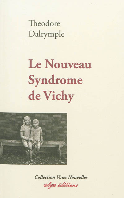 Le nouveau syndrome de Vichy : pourquoi les intellectuels européens abdiquent face à la barbarie